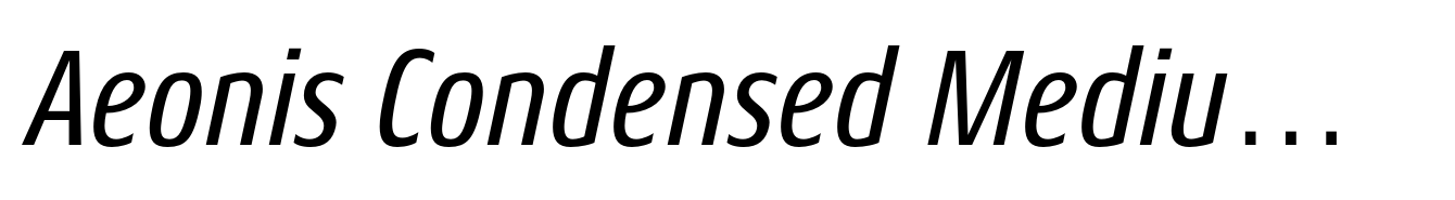 Aeonis Condensed Medium Italic